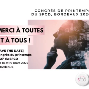 [événement] Congrès de printemps du SFCD | 26 & 27 mars 2026 | Bordeaux